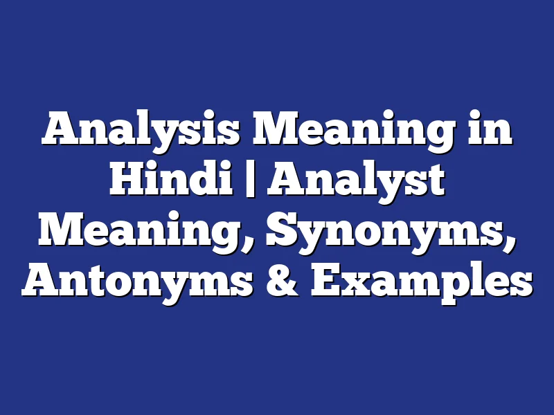 Analysis Meaning In Hindi Noun Verb Adjective Adverb 50 OFF