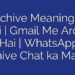 Archive Meaning | WhatsApp में Archive Chat का means in Hindi क्या है?